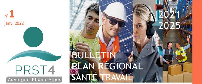 1er numéro du bulletin semestriel d'information du 4ème Plan Régional Santé Travail  Auvergne Rhône Alpes est paru.