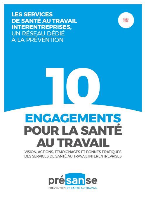 10 engagements pour la santé au travail : vision, actions et bonnes pratiques des SSTI
